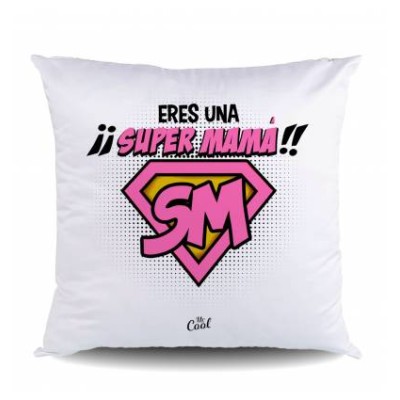 COJIN ERES UNA SUPER MAMA...